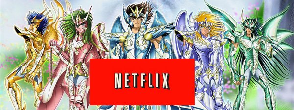 Os Cavaleiros do Zodíaco: Série original pode chegar à Netflix