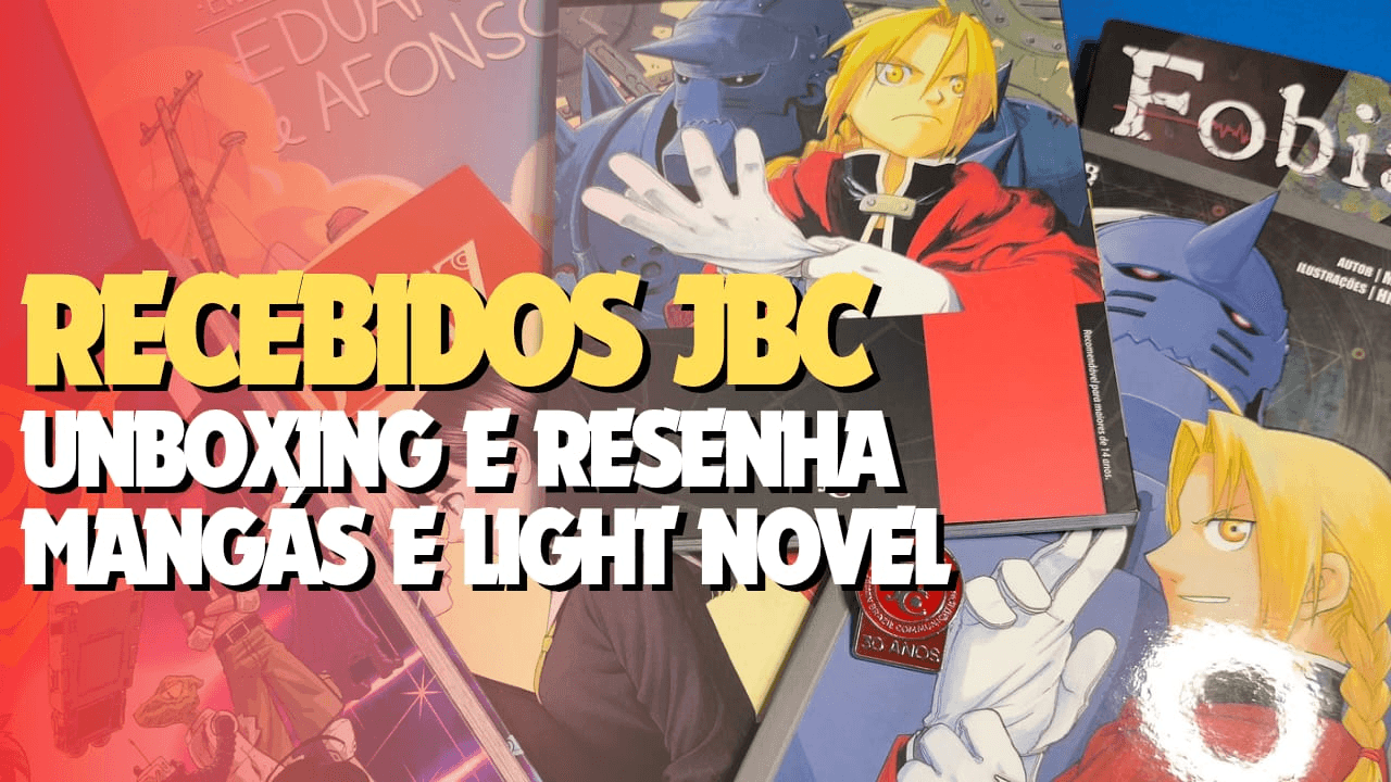 Unboxing ÉPICO da JBC! Nacionais, Vampiras e Mais Fullmetal!